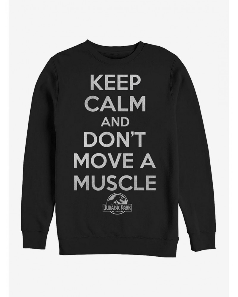 Keep Calm and Don't Move a Muscle Sweatshirt $14.46 Sweatshirts