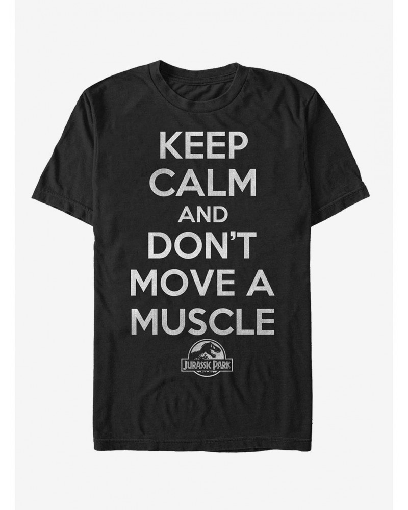 Keep Calm and Don't Move a Muscle T-Shirt $7.84 T-Shirts